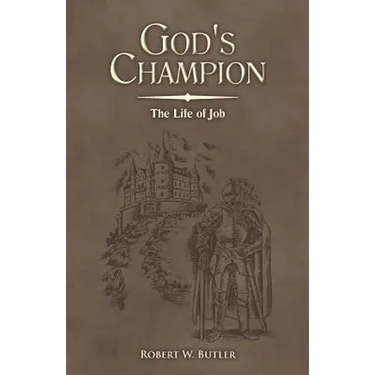 God's Champion: The Life of Job
