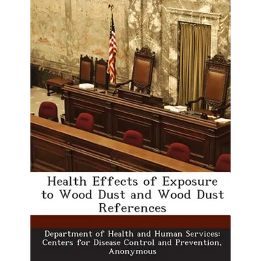 Health Effects of Exposure to Wood Dust and Wood Dust References