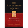 The Revelation to John: A Commentary on the Greek Text of the Apocalypse