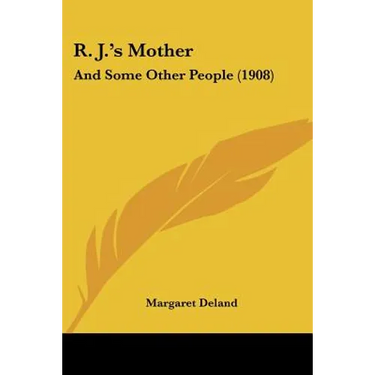 R. J.'s Mother: And Some Other People (1908)