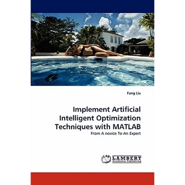 Implement Artificial Intelligent Optimization Techniques with MATLAB