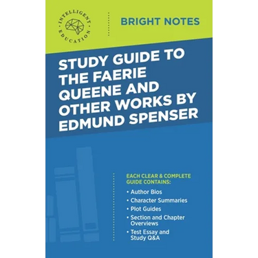 Study Guide to The Faerie Queene and Other Works by Edmund Spenser