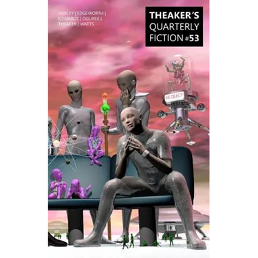 Theaker's Quarterly Fiction #53