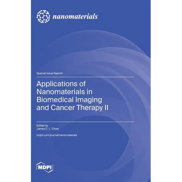 Applications of Nanomaterials in Biomedical Imaging and Cancer Therapy II