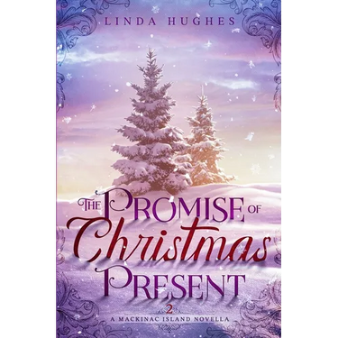 The Promise of Christmas Present: A Mackinac Island Novella