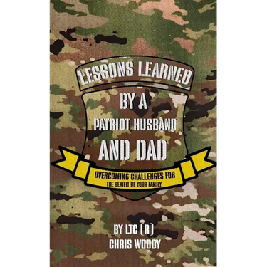 Lessons Learned By A Patriot Husband and Dad