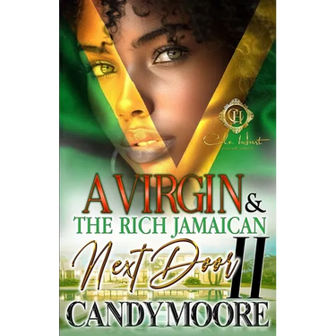 A Virgin & The Rich Jamaican Next Door 2: An African American Romance