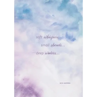 Soft Whispers, Small Shouts, Deep Waters: Experience God's Love