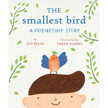 The Smallest Bird: A Friendship Story