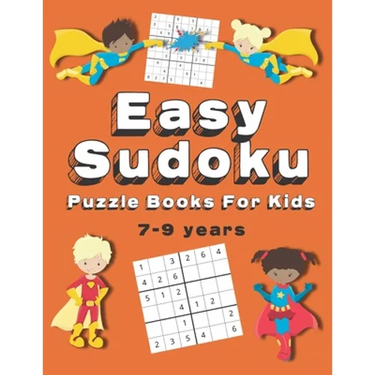 Easy Sudoku Puzzle Books For Kids: 150+ Sudoku Puzzles Ages 7-9 Large Print