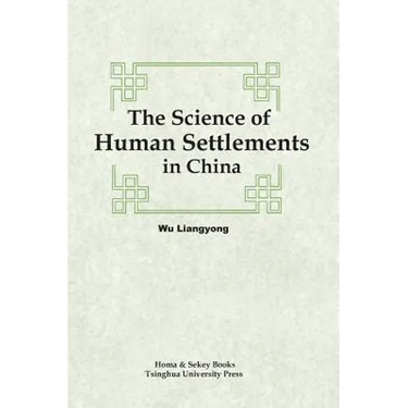 The Science of Human Settlements in China