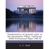 Geochemistry of ground water in the Sacramento Valley, California: USGS Professional Paper 1401-B
