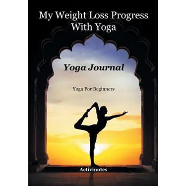 My Weight Loss Progress With Yoga - Yoga Journal: Yoga For Beginners