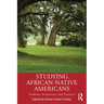 Studying African-Native Americans: Problems, Perspectives, and Prospects