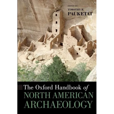 The Oxford Handbook of North American Archaeology