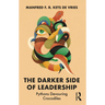 The Darker Side of Leadership: Pythons Devouring Crocodiles