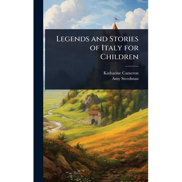 Legends and Stories of Italy for Children