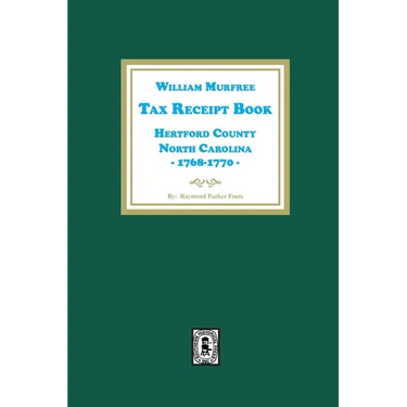 William Murfree Tax Receipt Book, Hertford County, North Carolina, 1768-1770