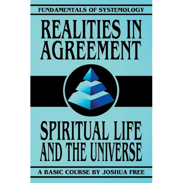 Realities in Agreement: Spiritual Life and The Universe