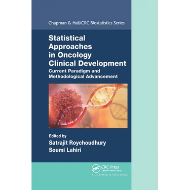 Statistical Approaches in Oncology Clinical Development: Current Paradigm and Methodological Advancement