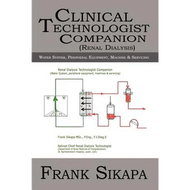 Clinical Technologist Companion(Renal Dialysis): Water System, Peripheral Equipment, Machine