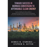 Toward Success in Biomass Conversion to Affordable Clean Energy: The Story of KiOR and the Merits and Perils of Developing Economically and Environmen