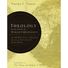 Theology in the Context of World Christianity: How the Global Church Is Influencing the Way We Think about and Discuss Theology