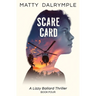 Scare Card: A Lizzy Ballard Thriller