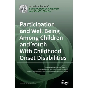 Participation and Well Being Among Children and Youth With Childhood Onset Disabilities