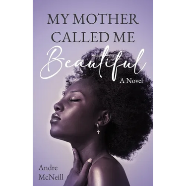 My Mother Called Me Beautiful