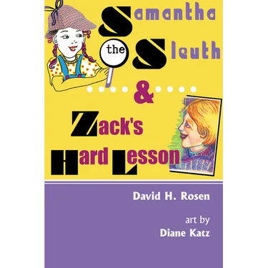 Samantha the Sleuth and Zack's Hard Lesson