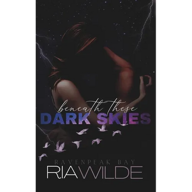 Beneath These Dark Skies: a dark smalltown romance