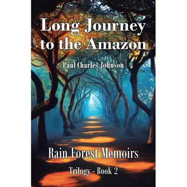 Long Journey to the Amazon: Book 2
