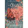 The Boy in the Painting: a why choose portal fantasy romance