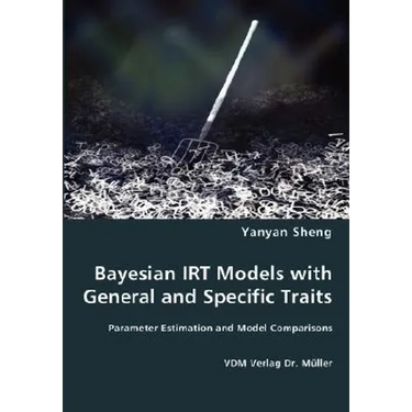 Bayesian IRT Models with General and Specific Traits