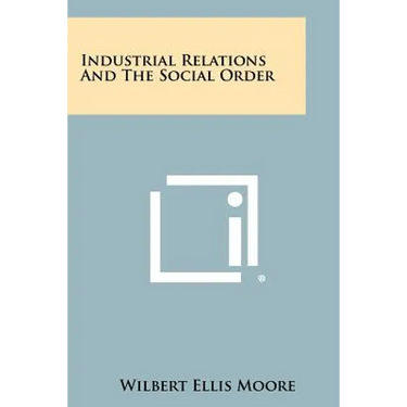 Industrial Relations and the Social Order