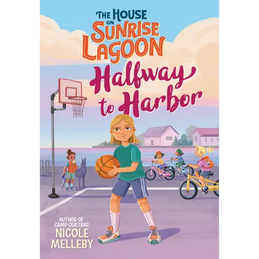 The House on Sunrise Lagoon: Halfway to Harbor