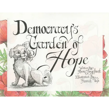 Democracy's Garden of Hope