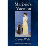 Marjorie's Vacation