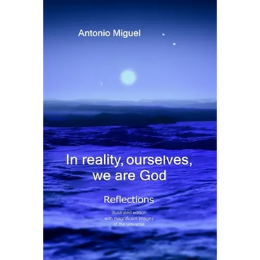 In reality, ourselves, we are God: Reflections
