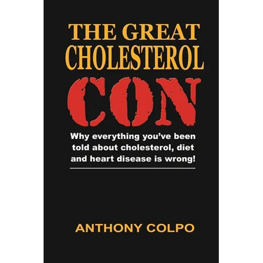 The Great Cholesterol Con
