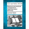 Historical and Practical Considerations Regarding Expert Testimony.