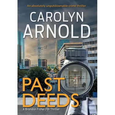 Past Deeds: An absolutely unputdownable crime thriller