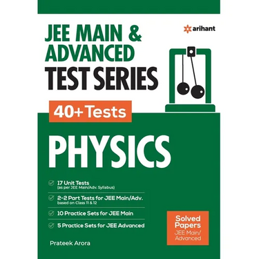 JEE MAIN & ADVANCED TEST SERIES 40+ Tests PHYSICS