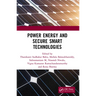 Power Energy and Secure Smart Technologies