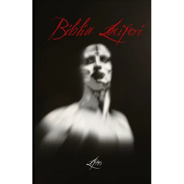 Biblia Luciferi: Luciferian Philosophy and Ritual Practice for the Left-Hand Path