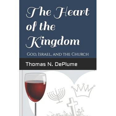 The Heart of the Kingdom: God, Israel and the Church