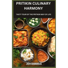 Pritikin Culinary Harmony: A Tasty Tour of the Pritikin Way of Life
