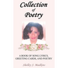 Collection of Poetry: A Book of Song Lyrics, Greeting Cards, and Poetry