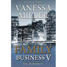 Family Business V: The Atonement